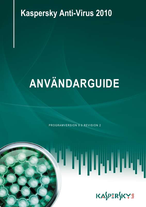 Detaljerade användarinstruktioner finns i bruksanvisningen Instruktionsbok KASPERSKY ANTI-VIRUS 9.0 Manual KASPERSKY ANTI-VIRUS 9.