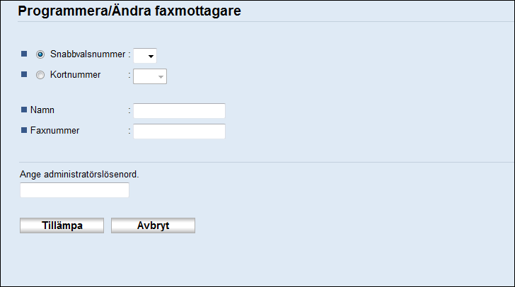 6. Skicka och ta emot ett fax Inställningar för faxmottagare Post Inställning Beskrivning Snabbvalsnummer / Snabbvalsnummer (Kortnummer) Tangentnamn Faxnummer Krav Valfritt Krav Välj det nummer som