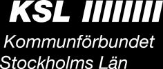 Kommunförbundet Stockholms Län Box 38145, 100 64 Stockholm Telefon 08-615 94 00 www.ksl.