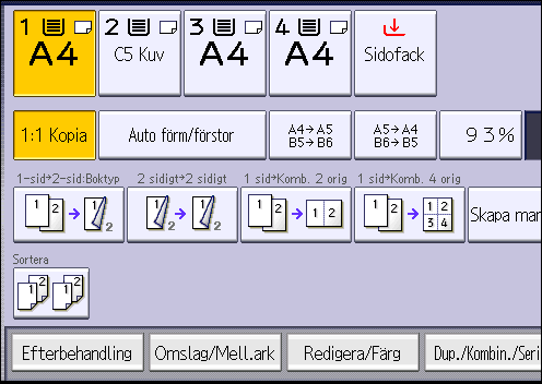 Kopiera på kuvert 2. Tryck på [ ]. 3. Tryck på [Pappersformat]. 4. Ange kuvertformat och tryck sedan på [OK] två gånger. 5. Lägg i originalen och tryck på [Start].