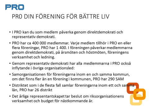 Samorganisationen Stockholms stad (SAM). Efter lunch var alla SPR med. Programpunkter och kort vad som diskuterades finns nedan: 10.00 Välkomna! PROs organisation till stöd för dig i uppdraget.