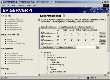 32 Administratörshandbok EPiServer 4.10 Sätt rättigheter Med alternativet Sätt rättigheter kan du sätta/ändra rättigheter för samtliga sidor i trädstrukturen.