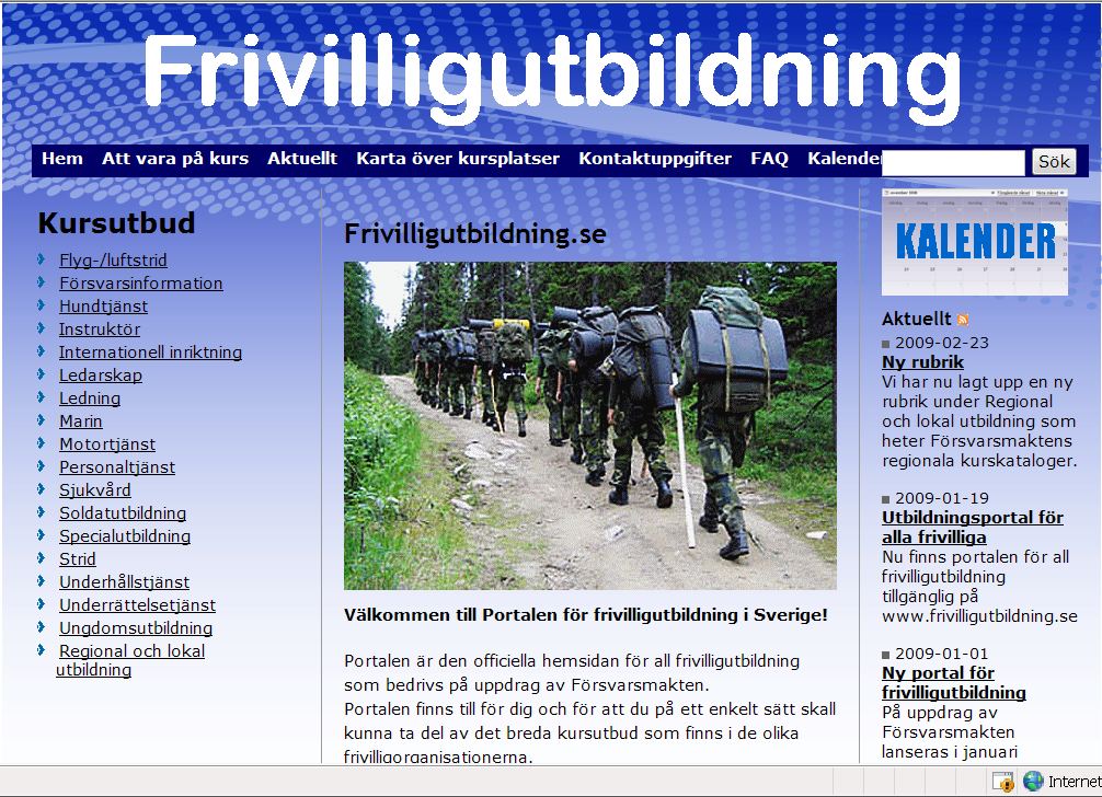 Utbildningsportal för alla frivilliga Samtliga medlemmar i frivilliga försvarsorganisationer har möjlighet att söka även till annan organisations kurser.