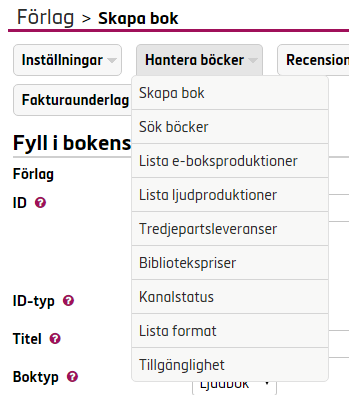 Skapa bok Om Bokinfo är vald som källa för metadata i förlagsprofilen behöver endast e-bokens ISBN fyllas i när en ny bok skapas. Merparten av bokens information finns då ifylld i nästa steg.