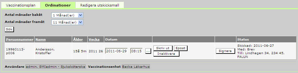 Vid Klick på ett personnummer dirigeras man till Visa vaccinationsplan för vald person. Här finns möjlighet att redigera i Ordinera vaccinationsplan.