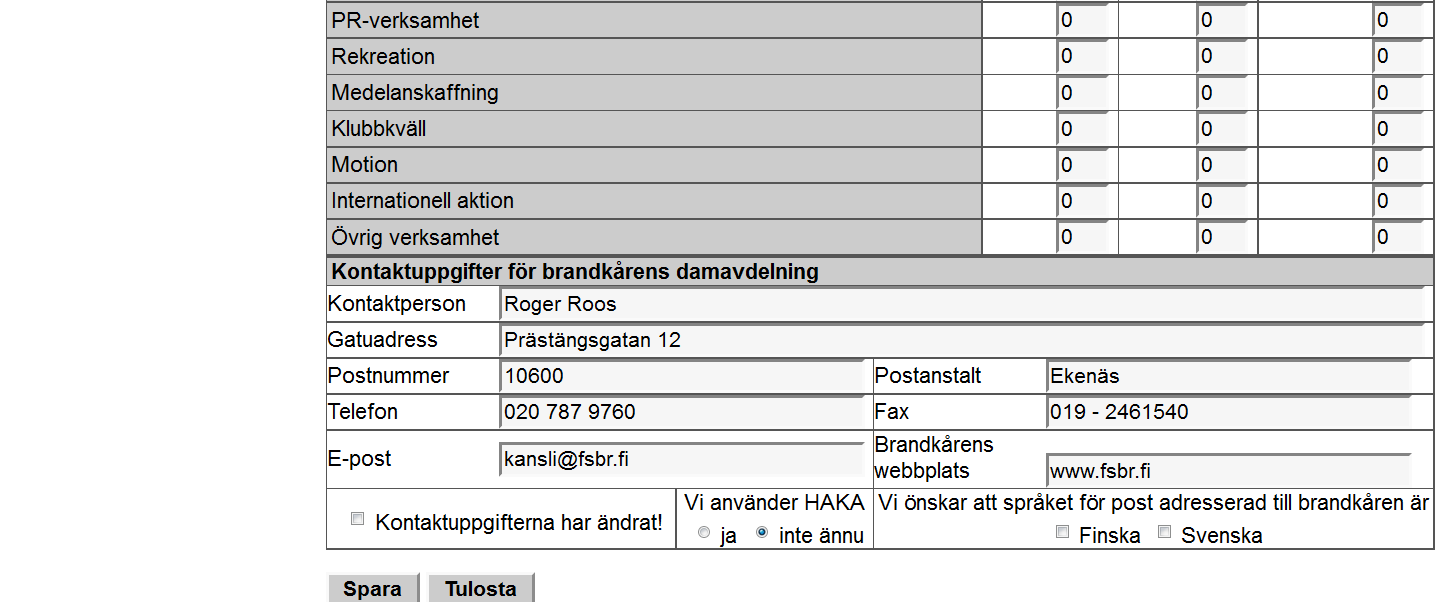 Statistikblanketten för damavdelningen 1. Logga in på HAKA med dina egna inloggningsuppgifter 2. Välj STATISTIK från den vänstra menyn. 3. Välj därefter STATISTIKINMATNING. 4. Välj året (t.ex.