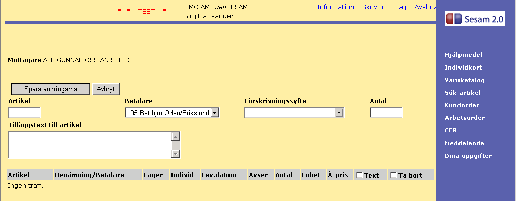 14(21) 8 KUNDORDER Kundorder i Sesam 2 motsvaras av Ordination i Sesam Classic. Detta är den första bilden för hjälpmedelsordination.