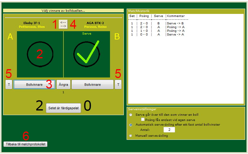 Liverapportering 1. Innan första set startar se till att spelarna står rätt, spelarna kan fås att byta sida genom att klicka på knappen med två pilar. 2.