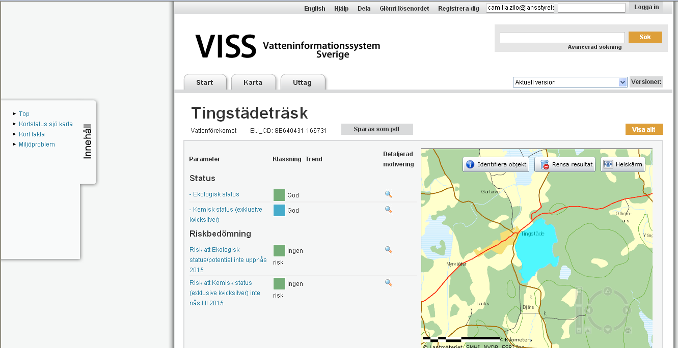 1 Sök i VISS Gå in på www.viss.lansstyrelsen.se. Här kan du välja mellan att söka direkt med fritext, avancerad sökning, eller sök via karta.