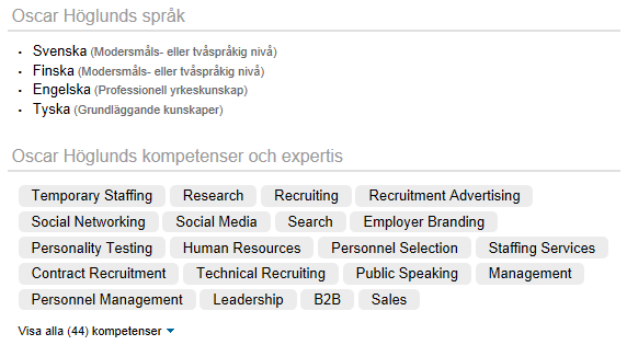 Kompetenser och expertis Lista dina kompetenser och buzzwords.