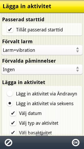 Klockvy när man trycker på klockan i Kalendervyn. 13.2 Aktivitetsvyn Via Inställningar Kalender Aktivitetsvyn gör man inställningar för Aktivitetsvyn. Se även kapitel 2.2 Aktivitetsvyn. När Ta bort-knapp är ikryssat visas Ta bort-knappen i Aktivitetsvyn.