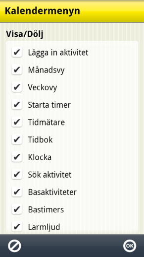 13.6 Kalendermenyn Via Inställningar Kalender Kalendermenyn väljer man vilka funktioner som brukaren ska kunna starta via Meny-knappen Kalendervyn: Lägga in aktivitet. Se kapitel 4.