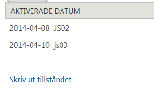 Aktivera ett jakttillstånd När aktiveringen är klar får du en kvittens längst upp på sidan.