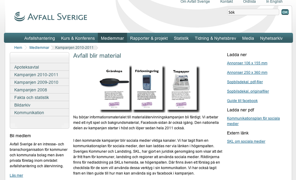 Material fritt att använda PR/opinionsbildande Pressmeddelande, debattartiklar, frukostmöten Rapporter Köpt