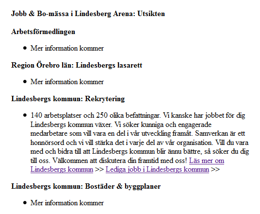 JOBB & BO-mässa i Utsikten Arbetsförmedlingen (jobb): Peter Udd Lindesbergs lasarett (jobb):