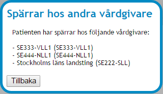 För att se vilka vårdgivare det handlar om, klicka på länken Visa spärrar hos andra vårdgivare.