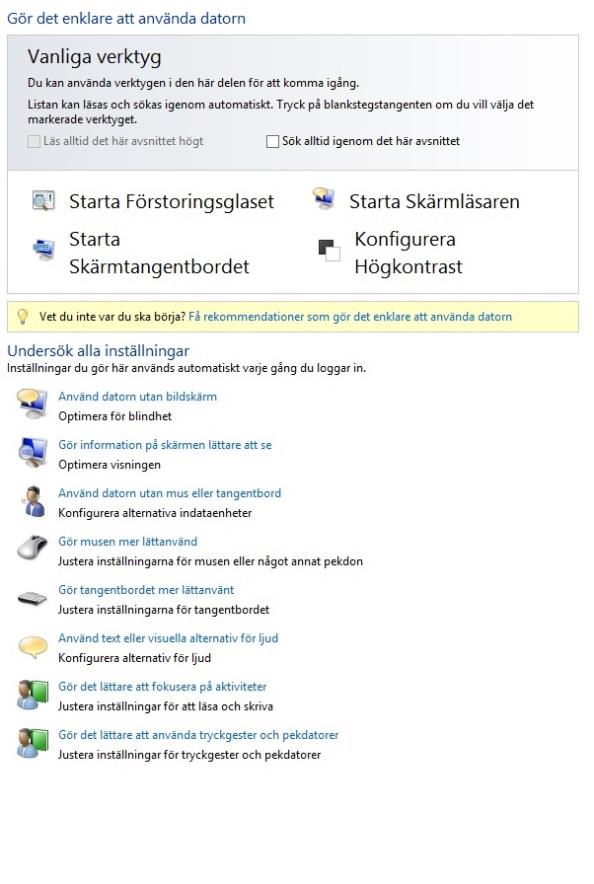 Datorinställningar Du kan aktivera fler inställningsmöjligheter genom ovanstående Inställningsmeny genom att välja Ändra datorinställningar.