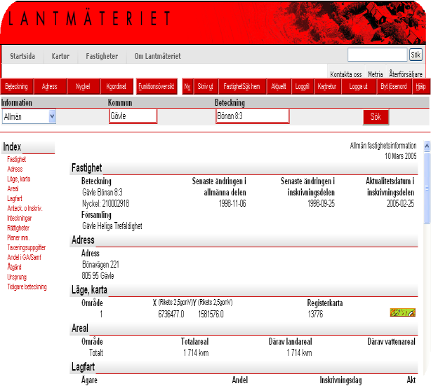 Information i Fastighetsregistret Allmänna delen Register och Digital Registerkarta Fastigheter Fastighetsbeteckning