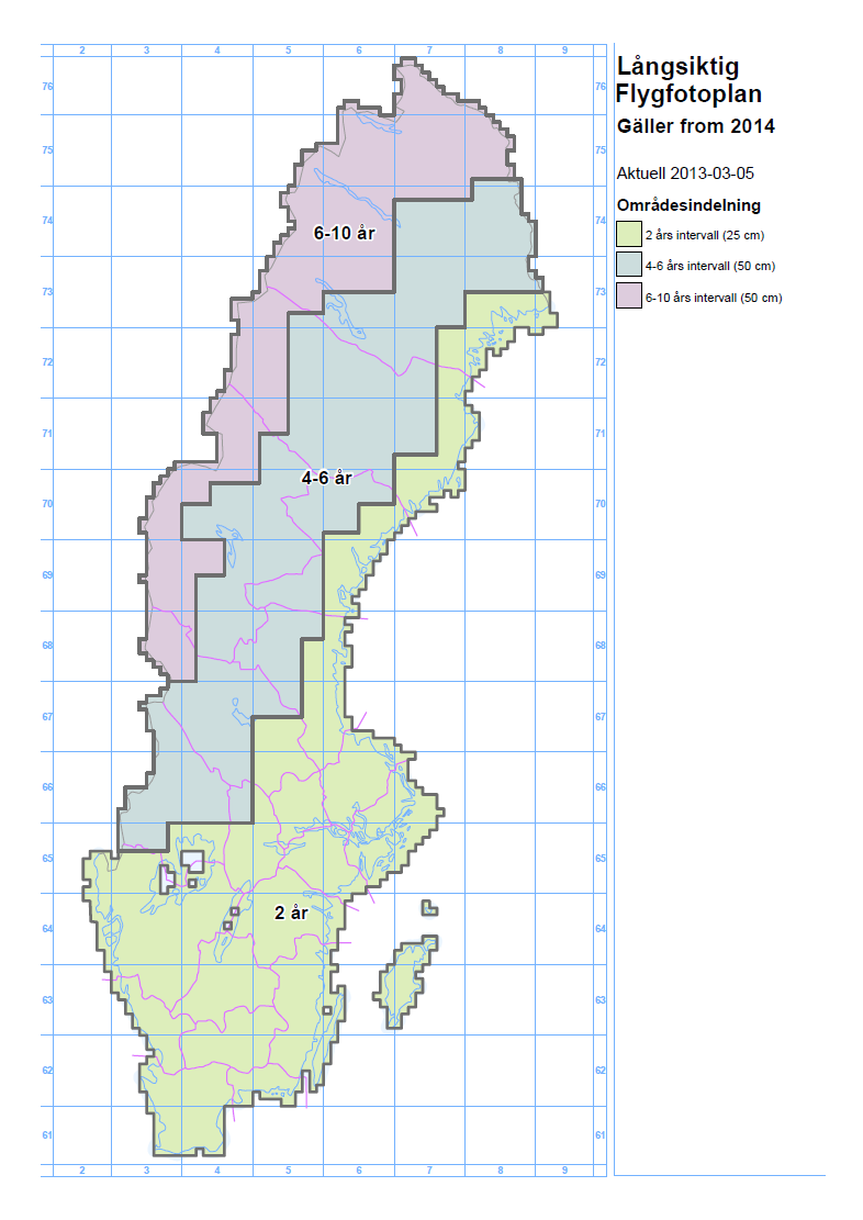 Bildförsörjningsprogrammet Grunden för ajourhållning from 2005 1/3 av landets yta årligen Södra Sverige och Norrlandskusten