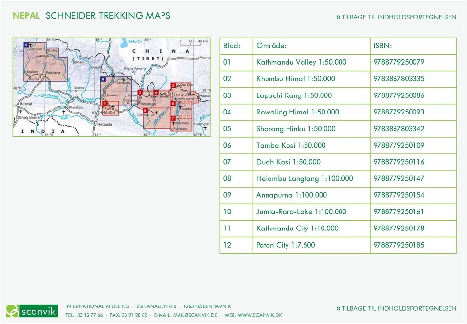 000 9783867803342 06 Tamba Kosi 1:50.000 9788779250109 07 Dudh Kosi 1:50.000 9788779250116 08 Helambu Langtang 1:100.