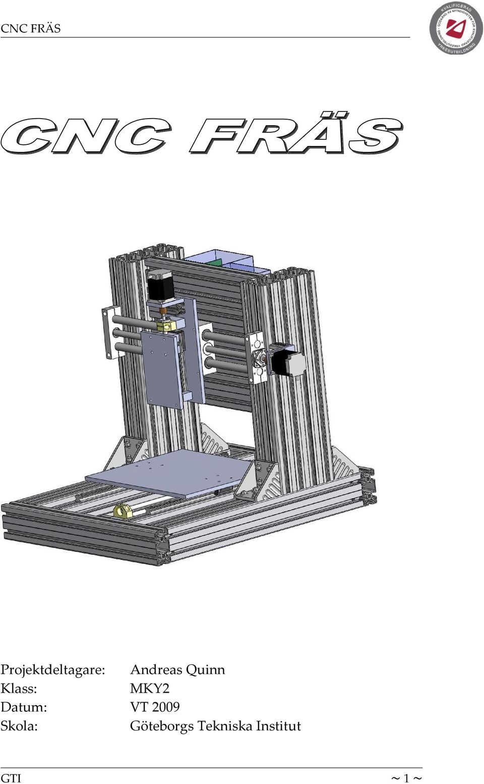 Quinn MKY2 VT 2009