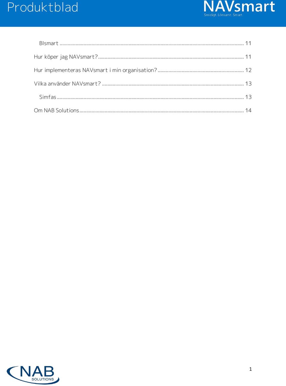 organisation?... 12 Vilka använder NAVsmart?