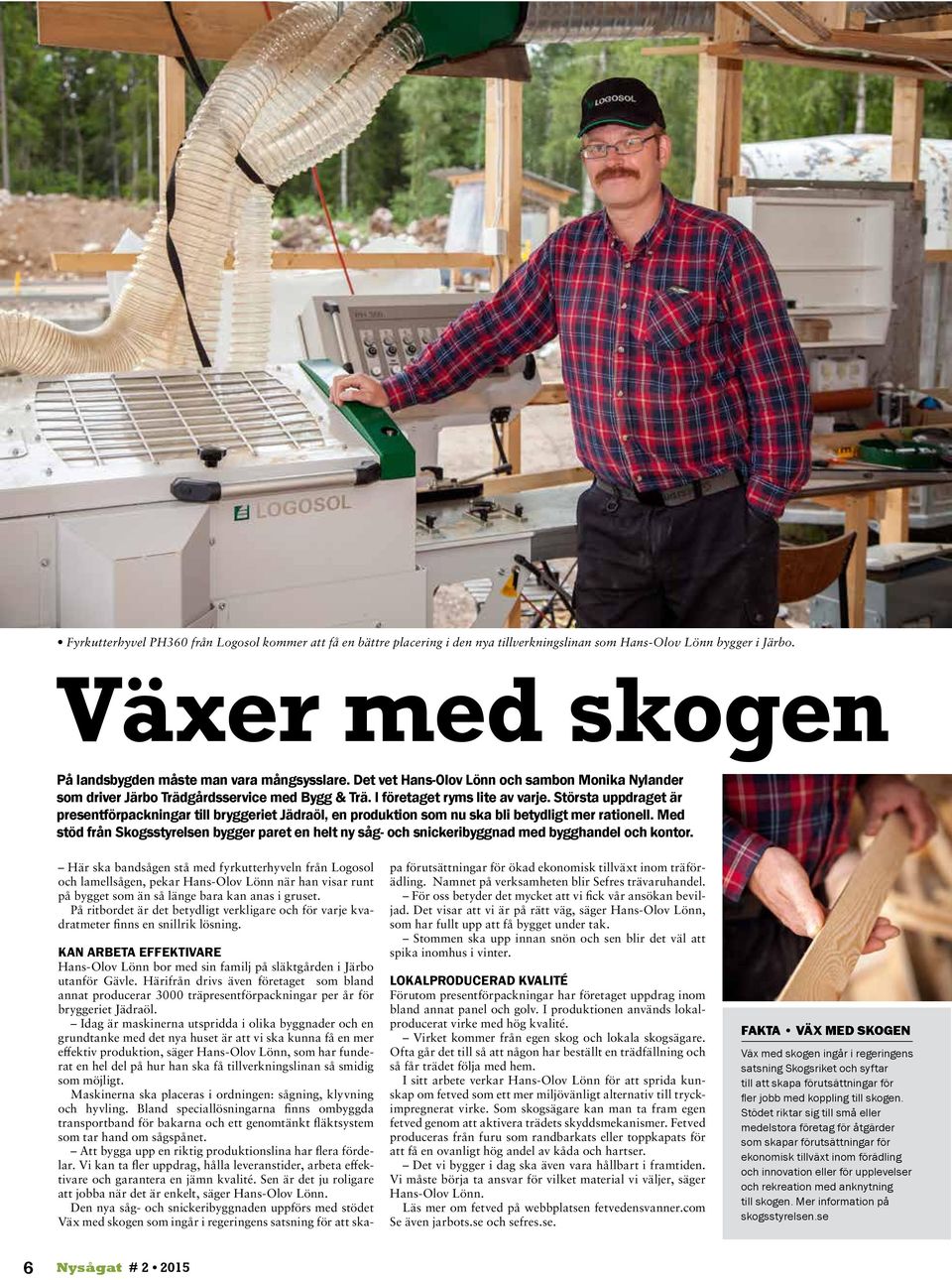 âpremiär nysÃ
gat lumberman test! sÃ
bra Ãr farmer s sawmill tips ...