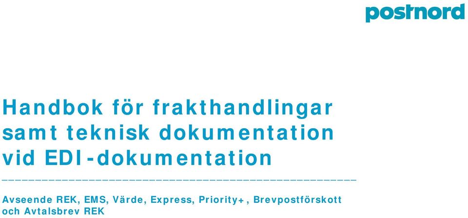 EDI-dokumentation Avseende REK, EMS,