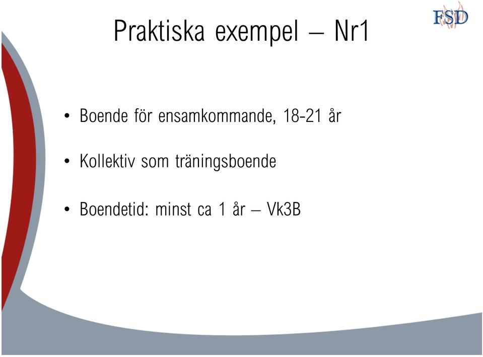 Kollektiv som träningsboende