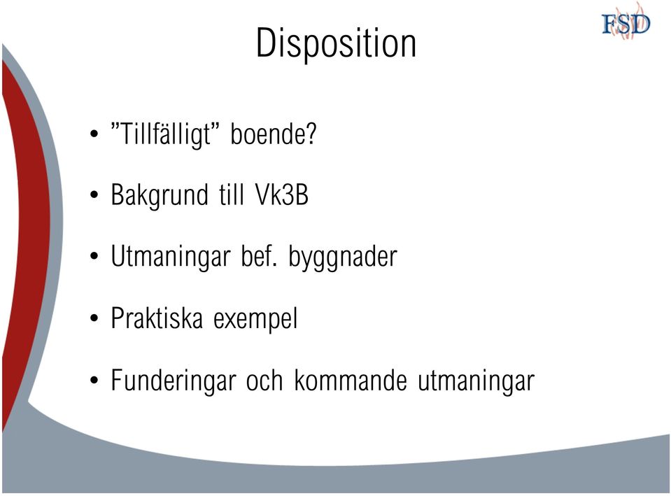 bef. byggnader Praktiska exempel