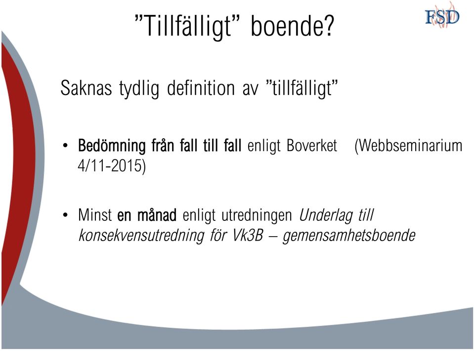 fall till fall enligt Boverket (Webbseminarium