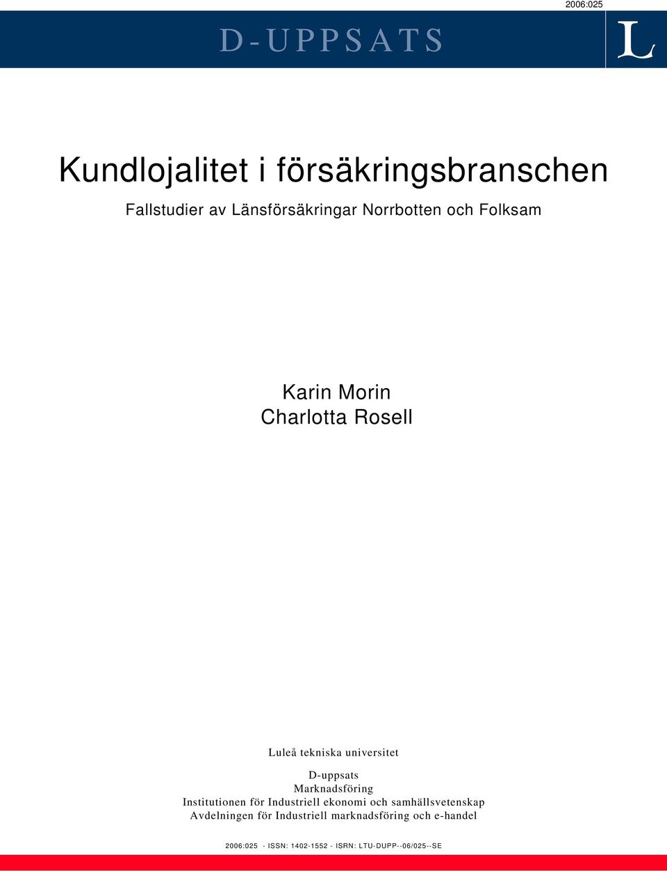 Marknadsföring Institutionen för Industriell ekonomi och samhällsvetenskap Avdelningen för