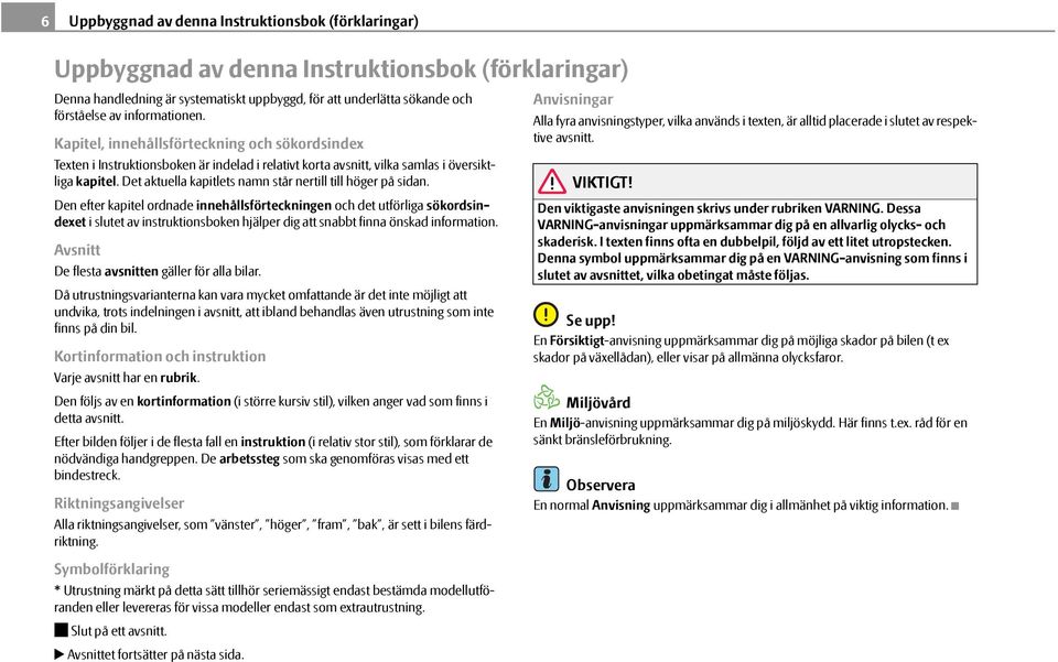 Det aktuella kapitlets namn står nertill till höger på sidan.