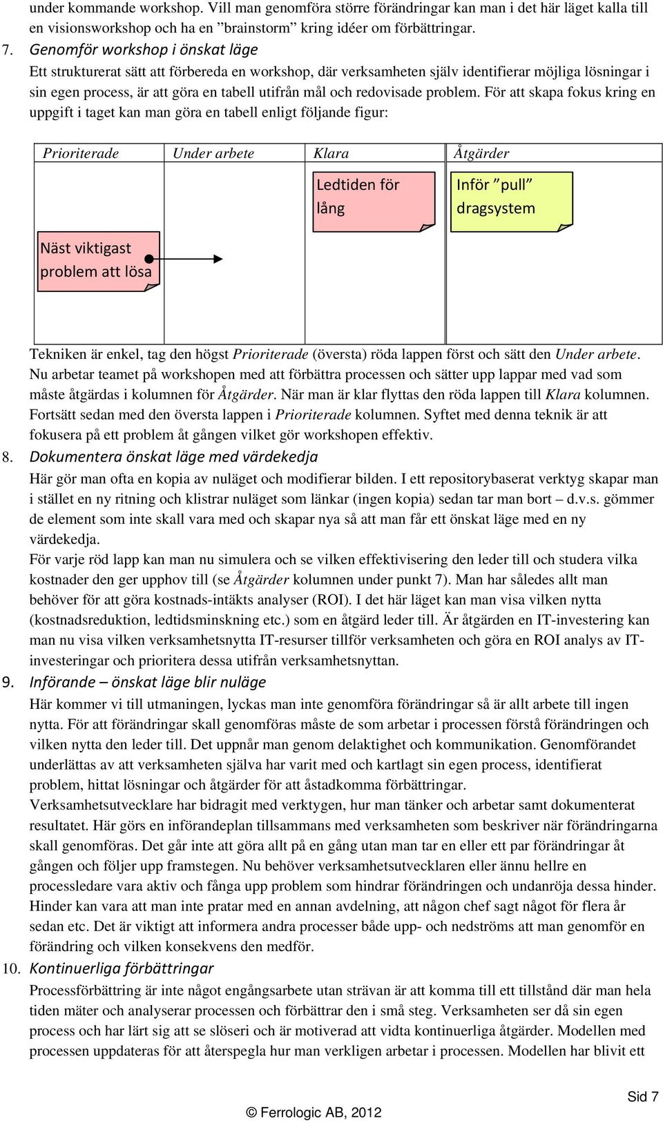 redovisade problem.