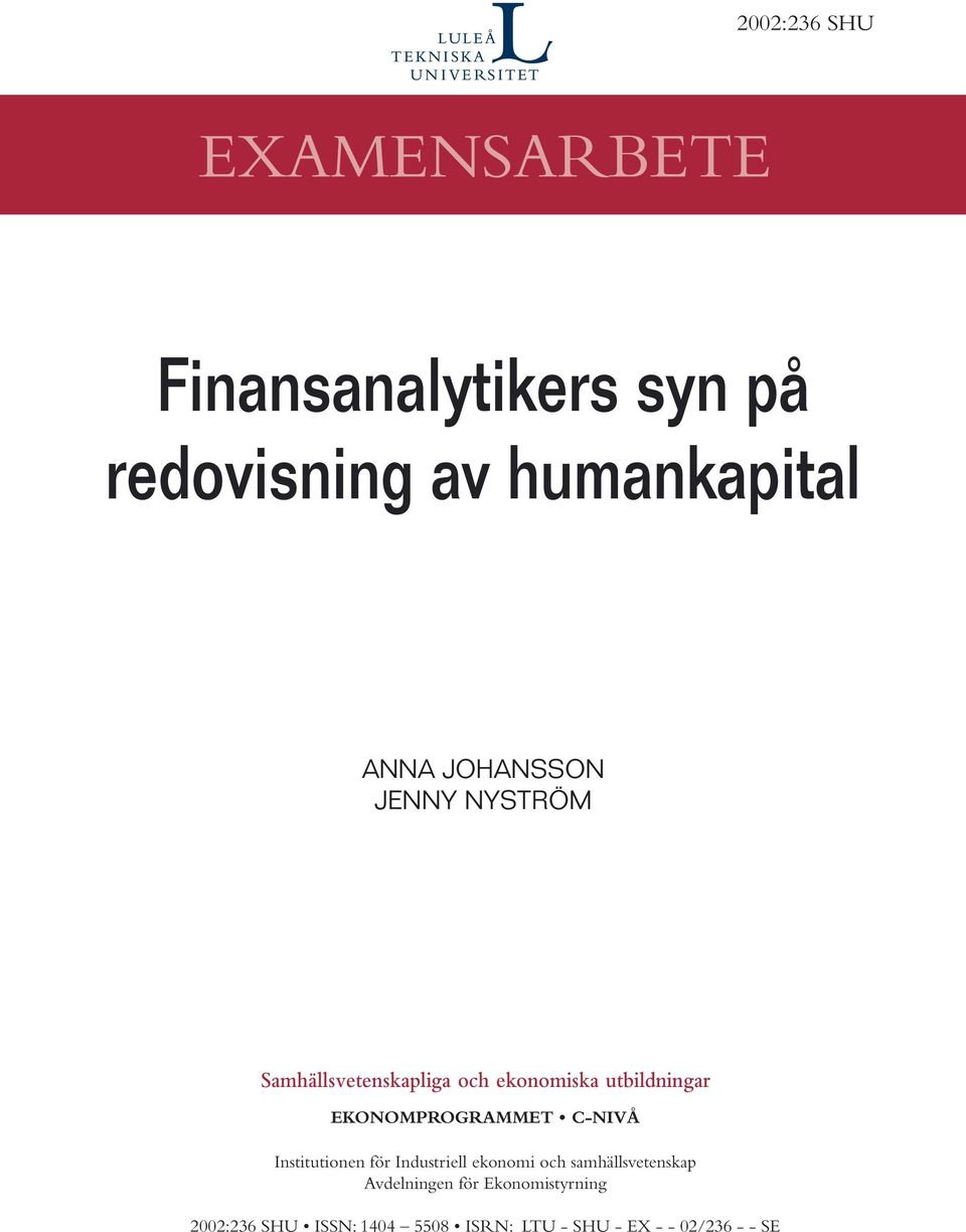 EKONOMPROGRAMMET C-NIVÅ Institutionen för Industriell ekonomi och samhällsvetenskap