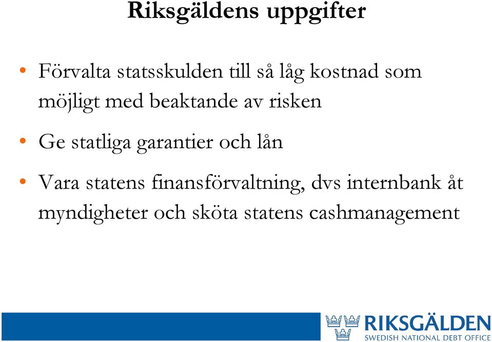 statliga garantier och lån Vara statens