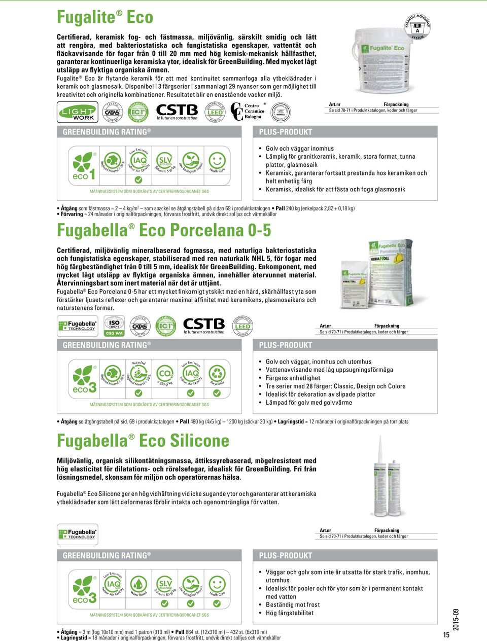 SYS EM T U F CO PO LOR INTS GreenBuilding Rating / t g ct REDUCED ven Ec pa ol kg y lit L % 0 VOC r Air Qua Low SLV IAQ oo filing date GA Art.