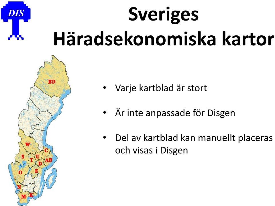 anpassade för Disgen Del av