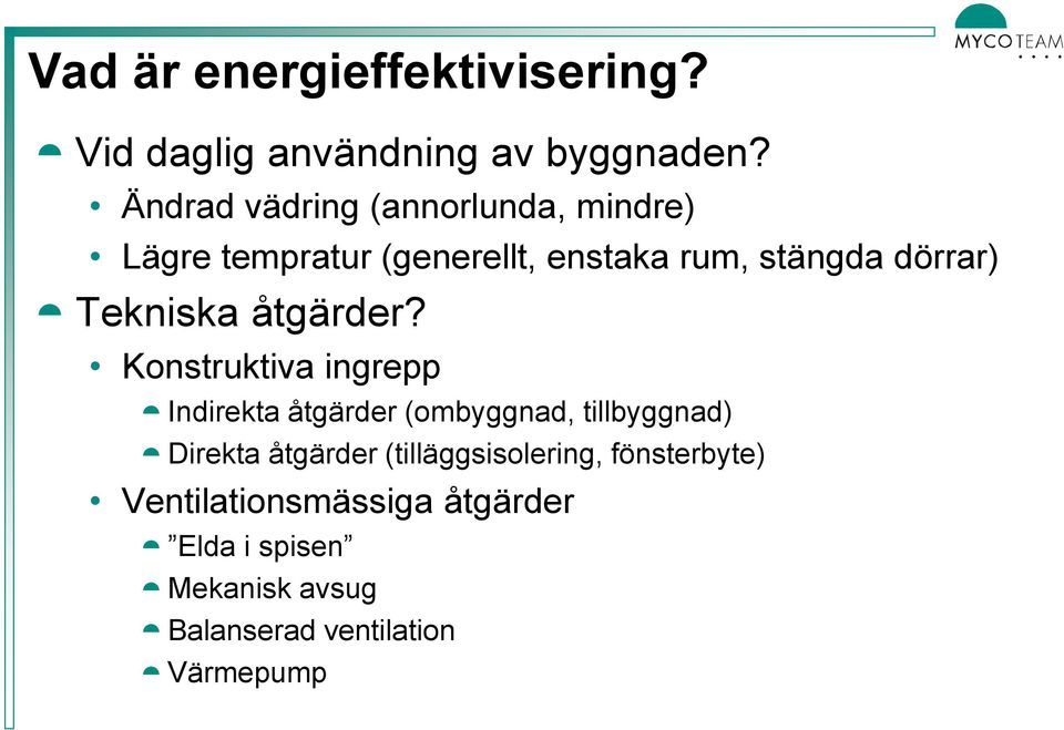 Tekniska åtgärder?