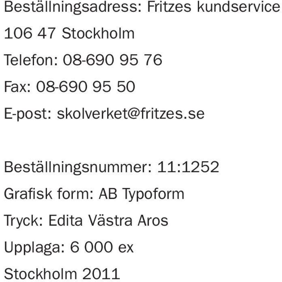 skolverket@fritzes.