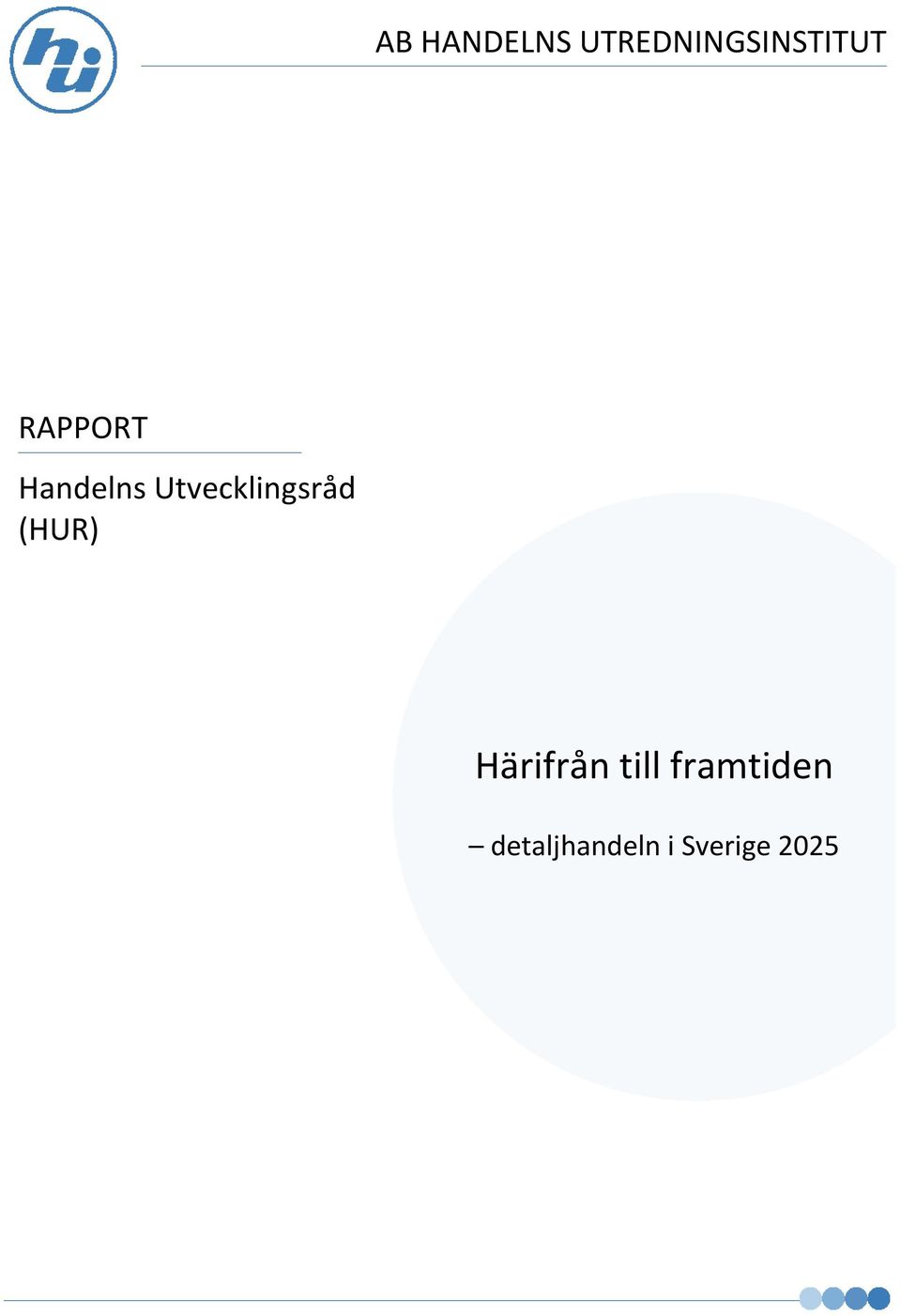 Utvecklingsråd (HUR) Härifrån