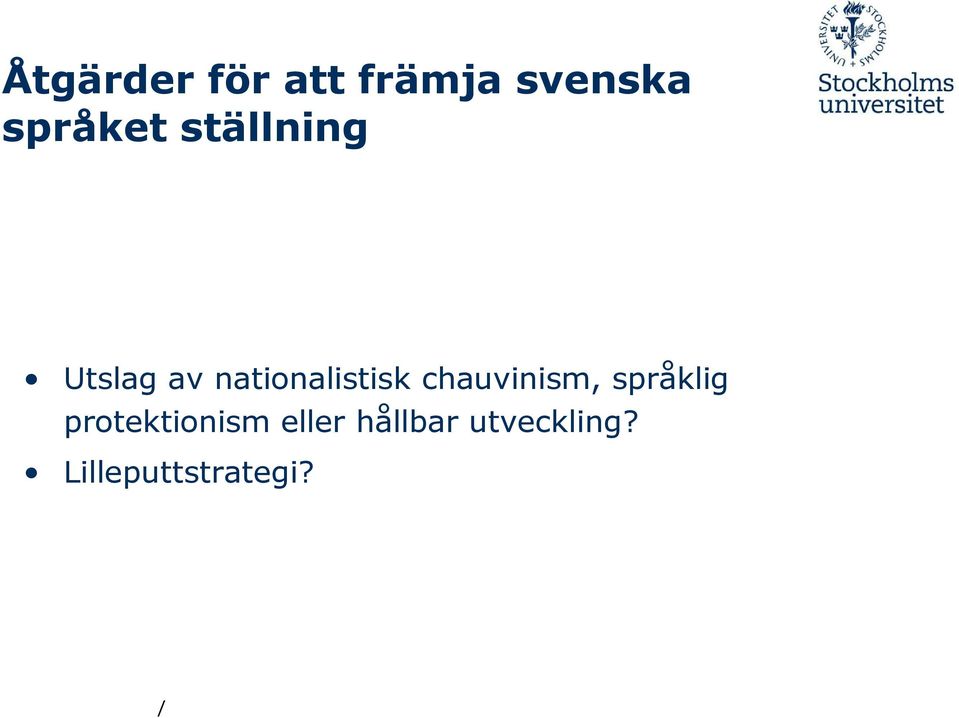 nationalistisk chauvinism, språklig