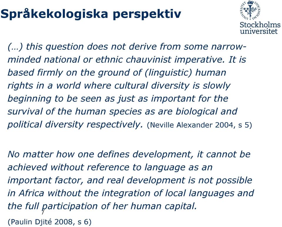 the human species as are biological and political diversity respectively.