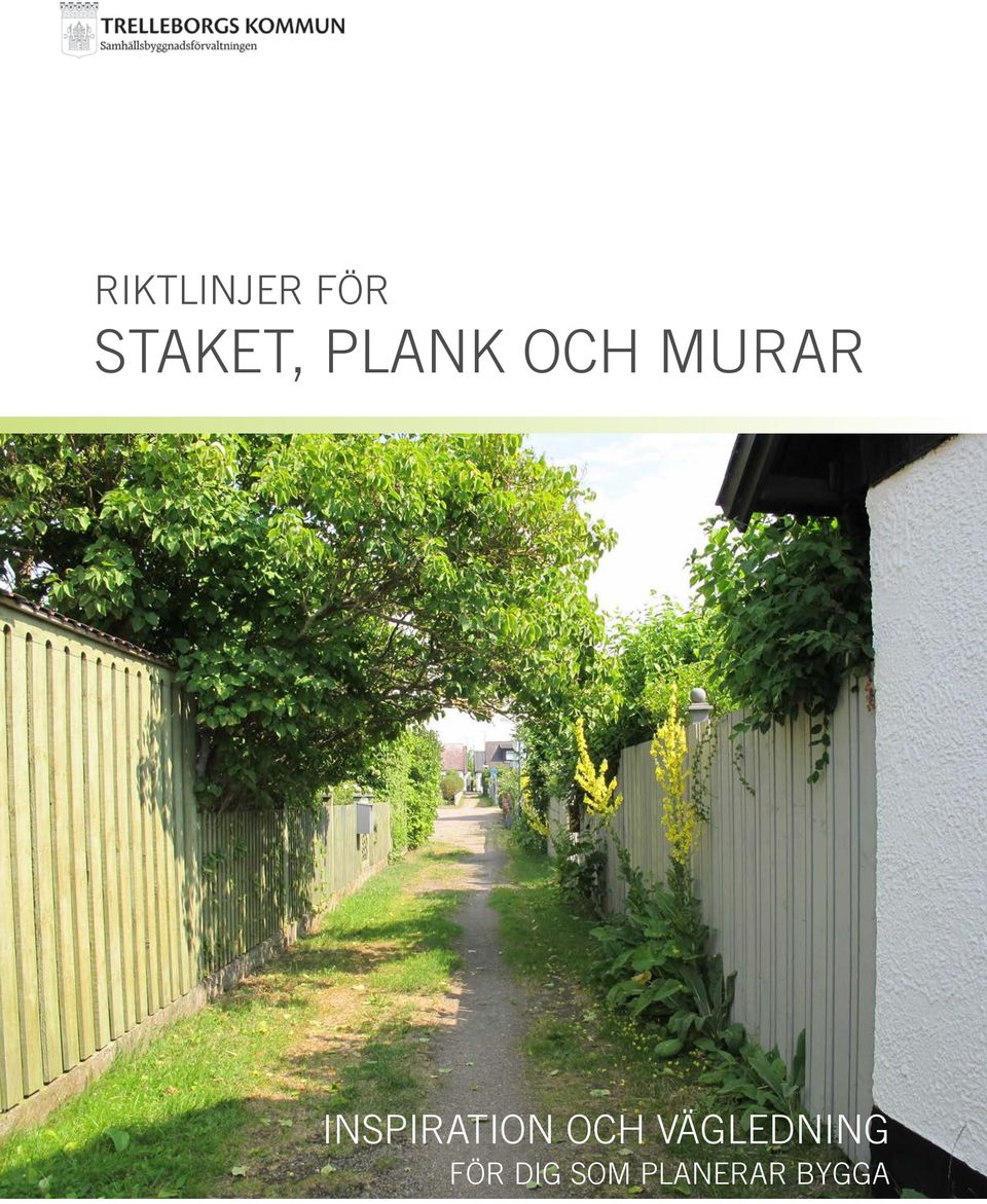 Riktlinjer fÃr staket, plank och murar pdf
