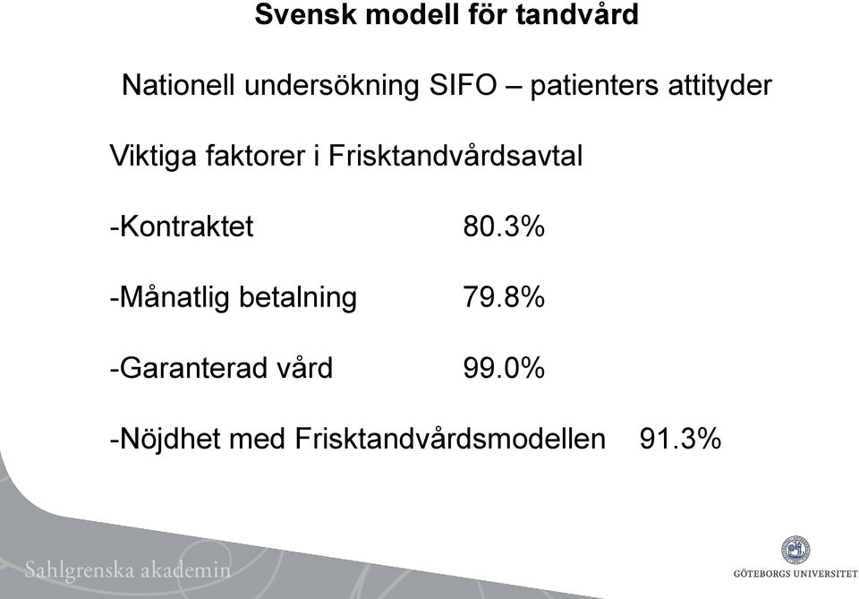 Frisktandvårdsavtal -Kontraktet 80.