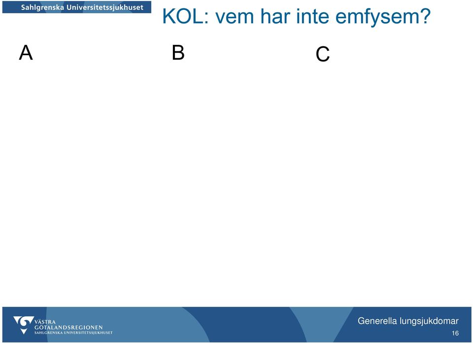 emfysem?