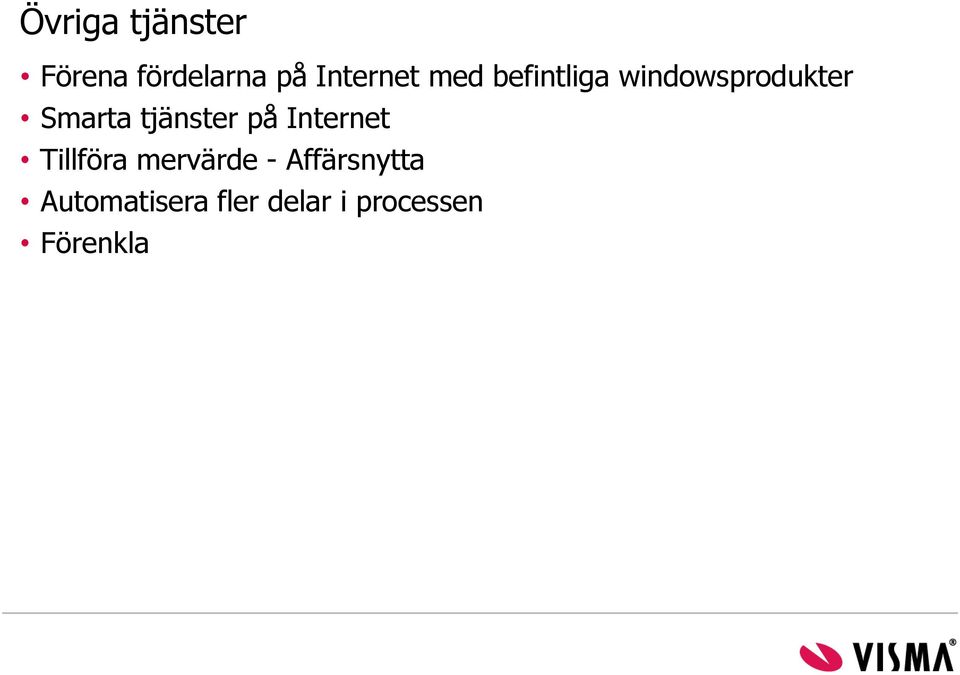 tjänster på Internet Tillföra mervärde -