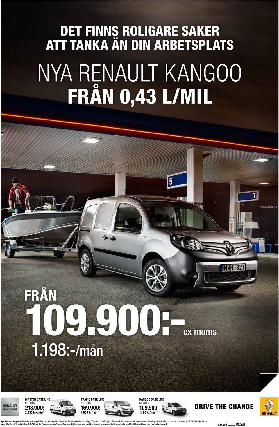 858 kr/mån* KANGOO BASE LINE NU FRÅN 109.900:- 1.