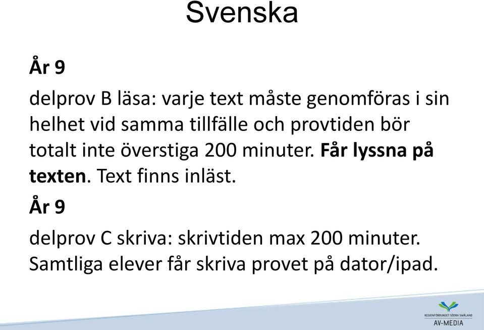 minuter. Får lyssna på texten. Text finns inläst.