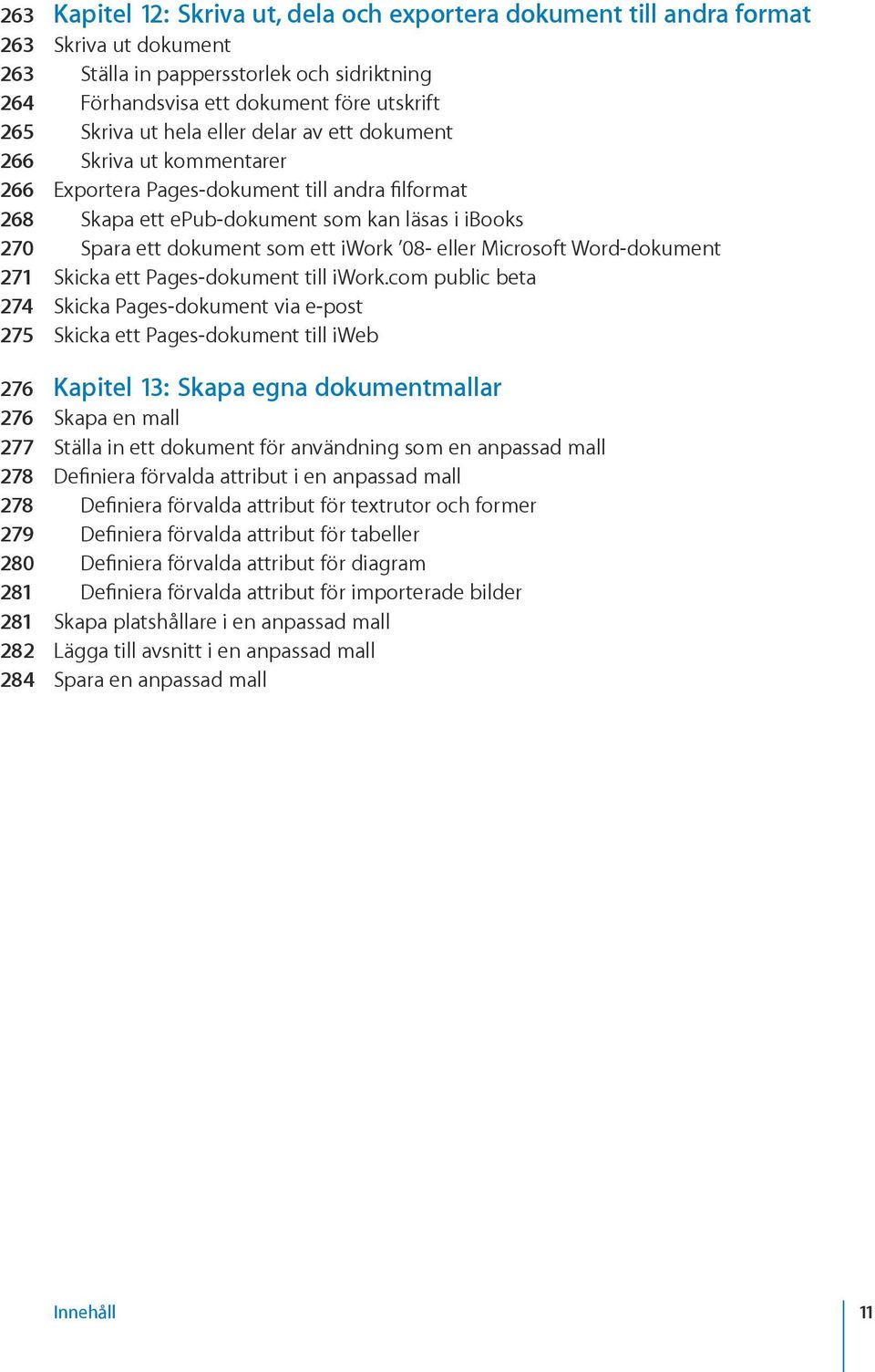 08- eller Microsoft Word-dokument 271 Skicka ett Pages-dokument till iwork.